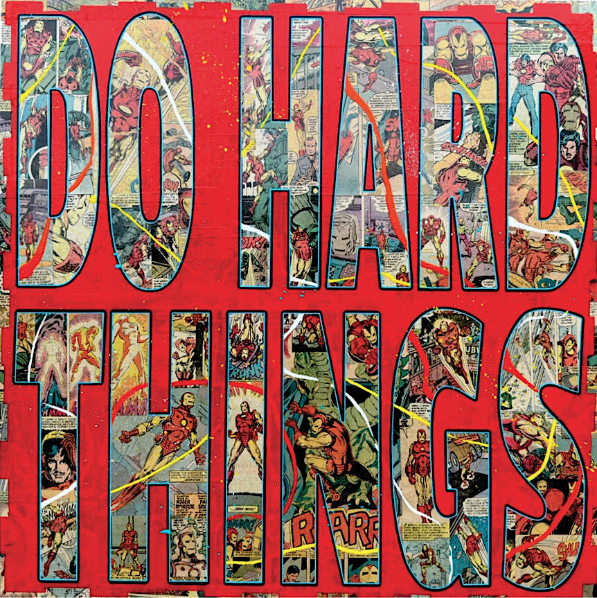 Do Hard Things, 24" x 24"